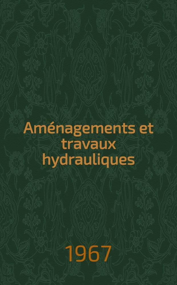 Aménagements et travaux hydrauliques