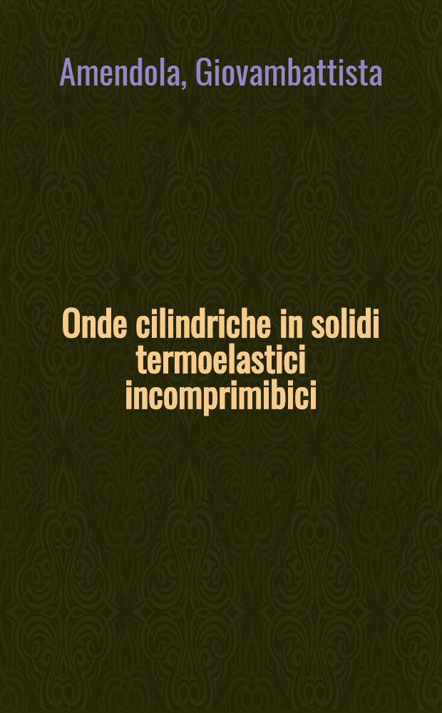 Onde cilindriche in solidi termoelastici incomprimibici