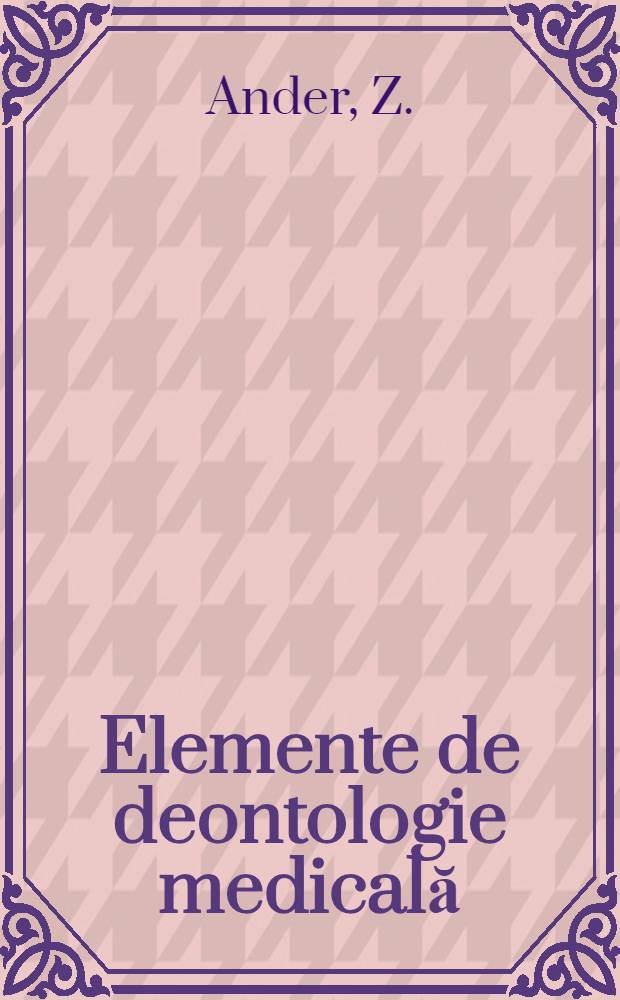 Elemente de deontologie medicală