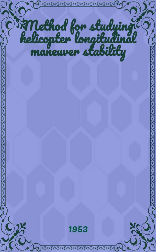 Method for studying helicopter longitudinal maneuver stability