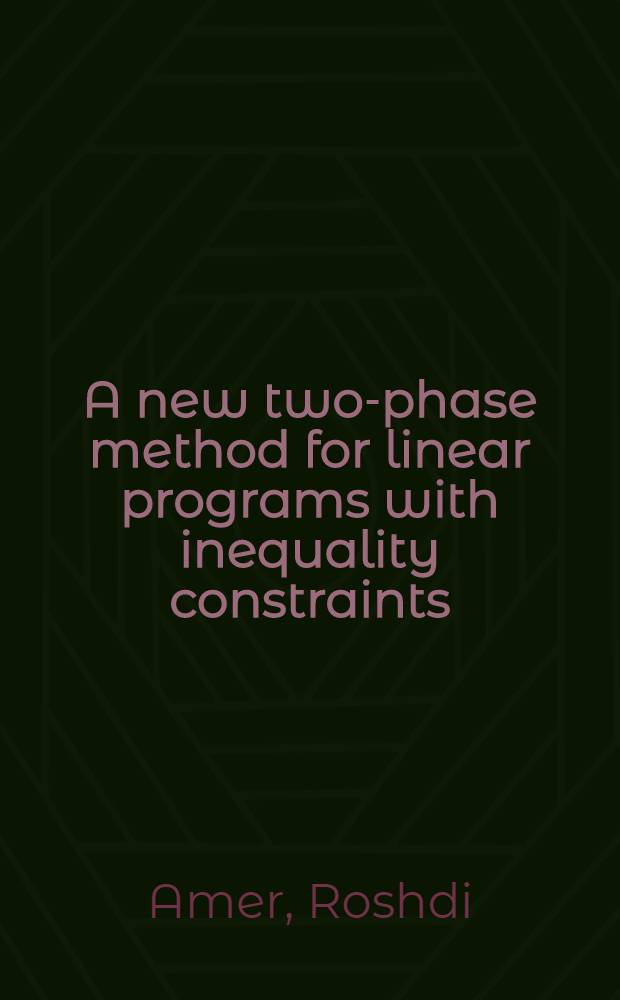 A new two-phase method for linear programs with inequality constraints