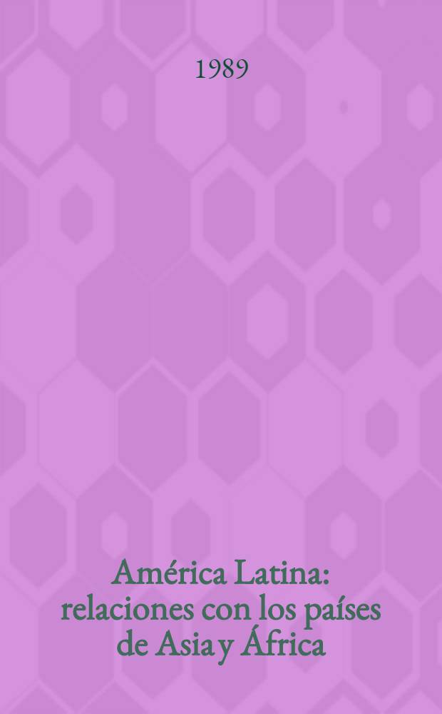 Am&eacute;rica Latina: relaciones con los pa&iacute;ses de Asia y &Aacute;frica