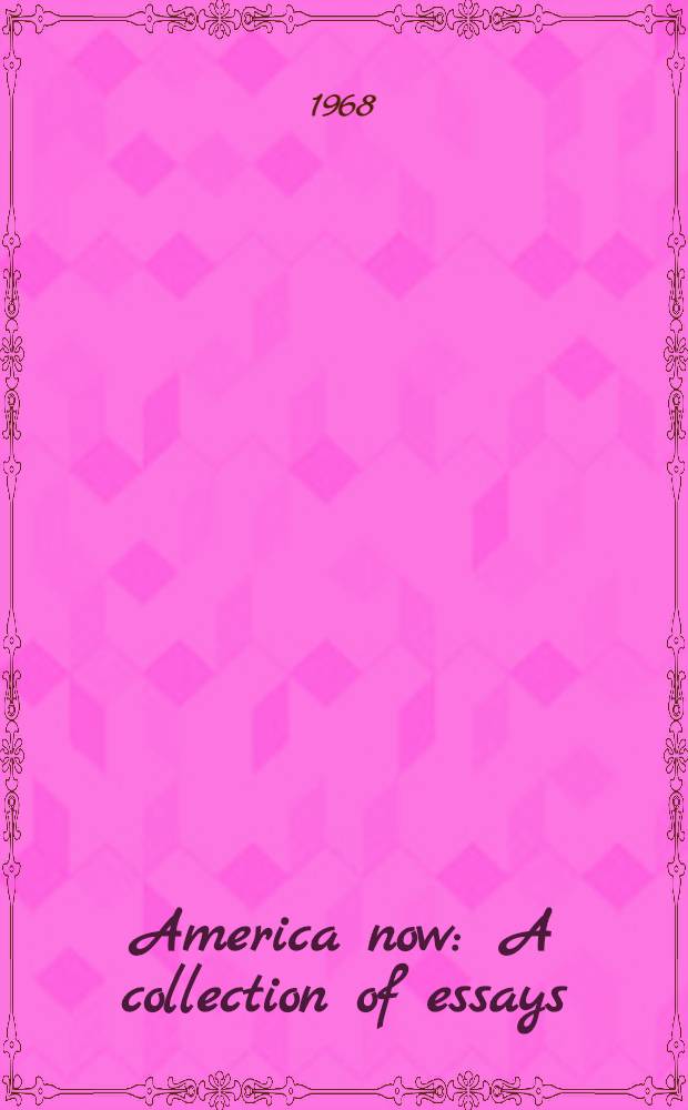 America now : A collection of essays