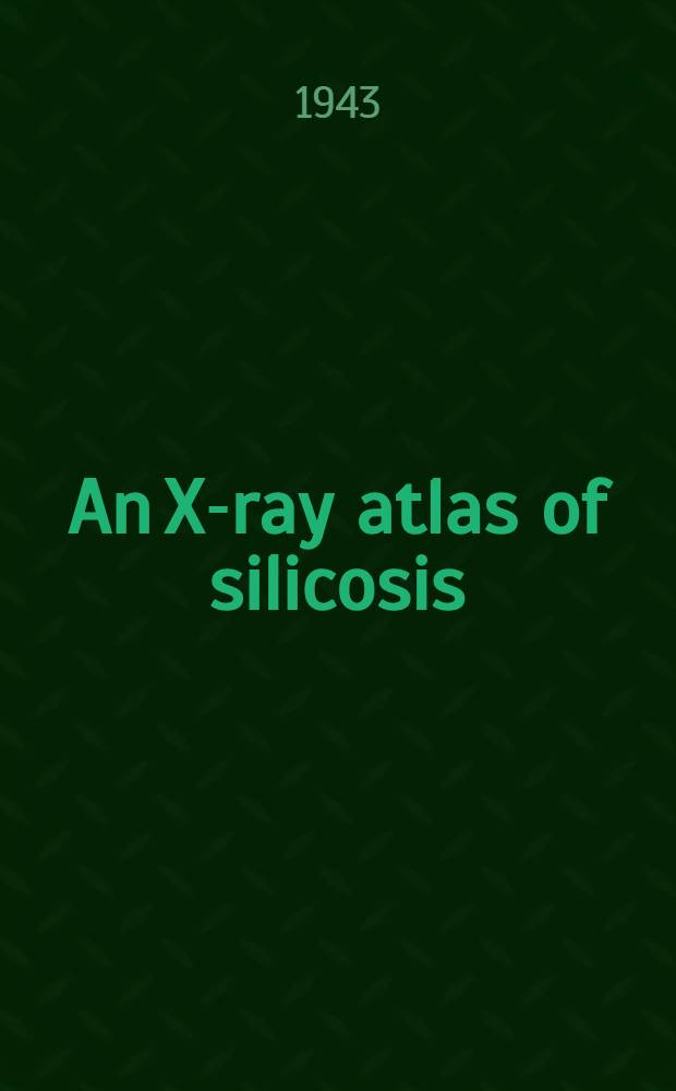 An X-ray atlas of silicosis