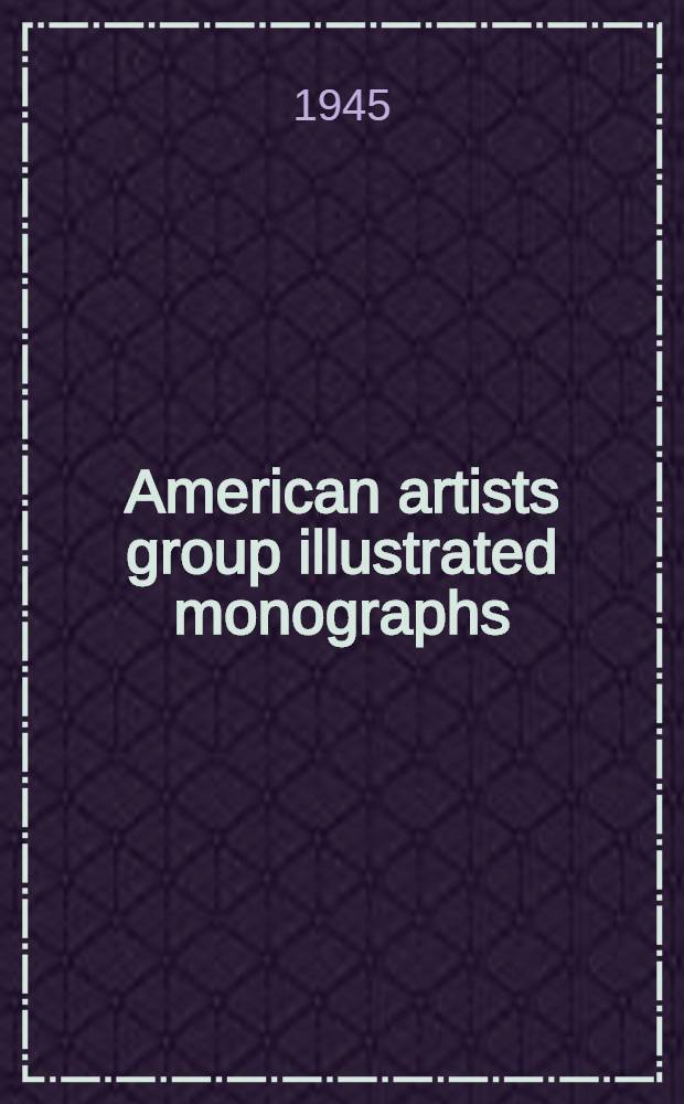 American artists group illustrated monographs