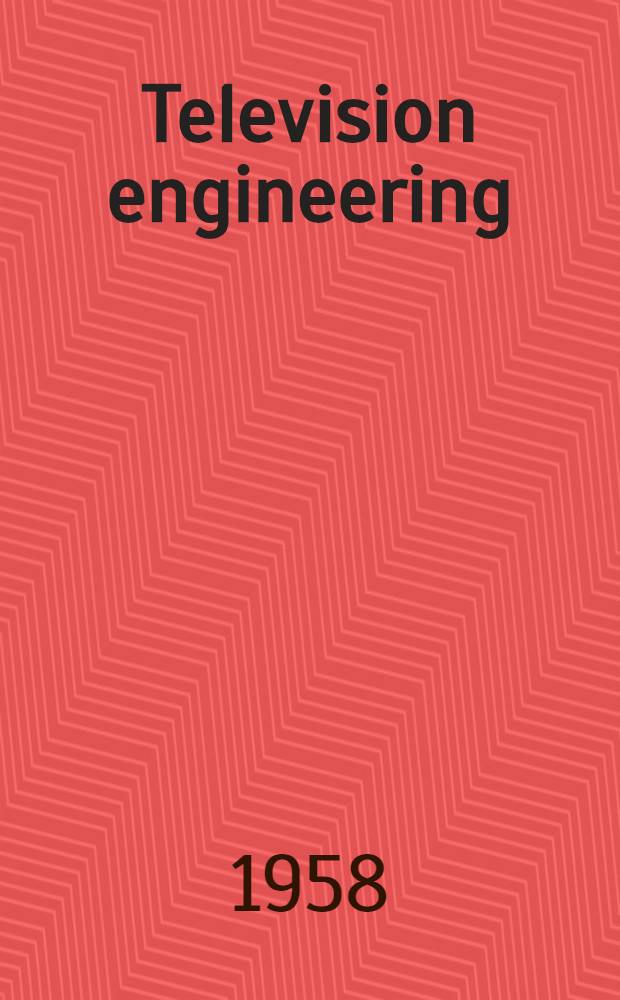 Television engineering : Principles and practice. Vol. 4 : General circuit techniques