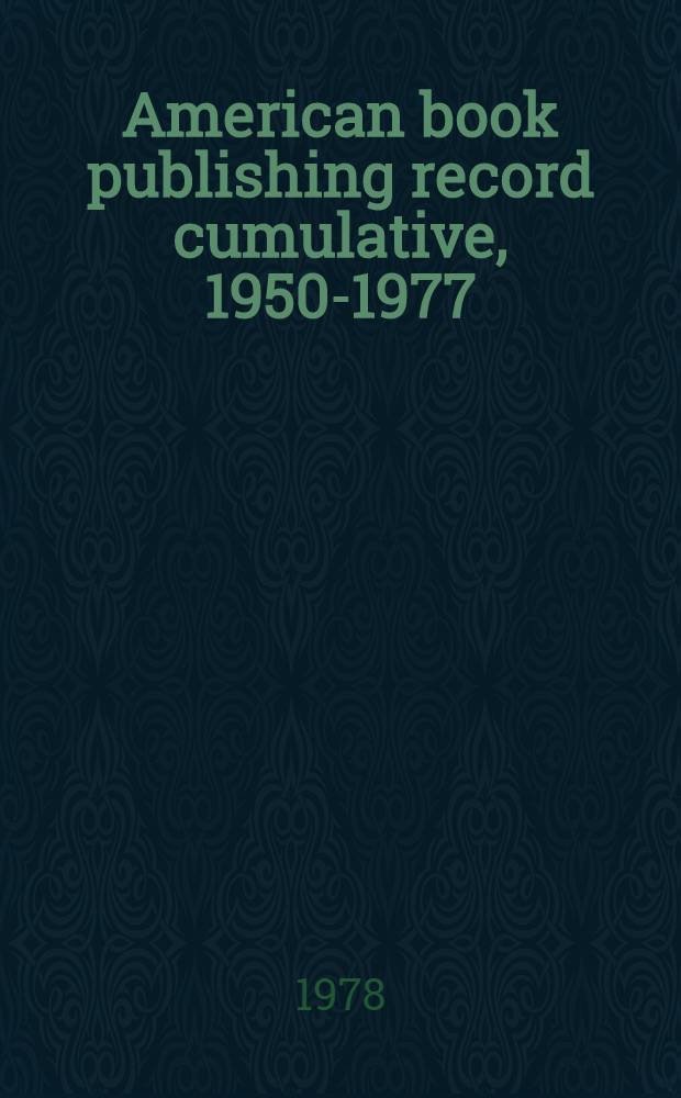 American book publishing record cumulative, 1950-1977 : An Amer. nat. bibliogr. A cumulation of Amer. book production for the years 1950-1977, in 15 vol., as cataloged by the Libr. of Congr. a recorded in the Amer. book publ. rec. a. the Nat. union catalog Arr. by subject according to Dewey decimal classification a. indexed by auth. a. title with a sep. subject guide incl. Libr. of Congr. subject tracings, Dewey decimal classification numbers a. Libr. of Congr. classification numbers. Vol. 9 : [800-899