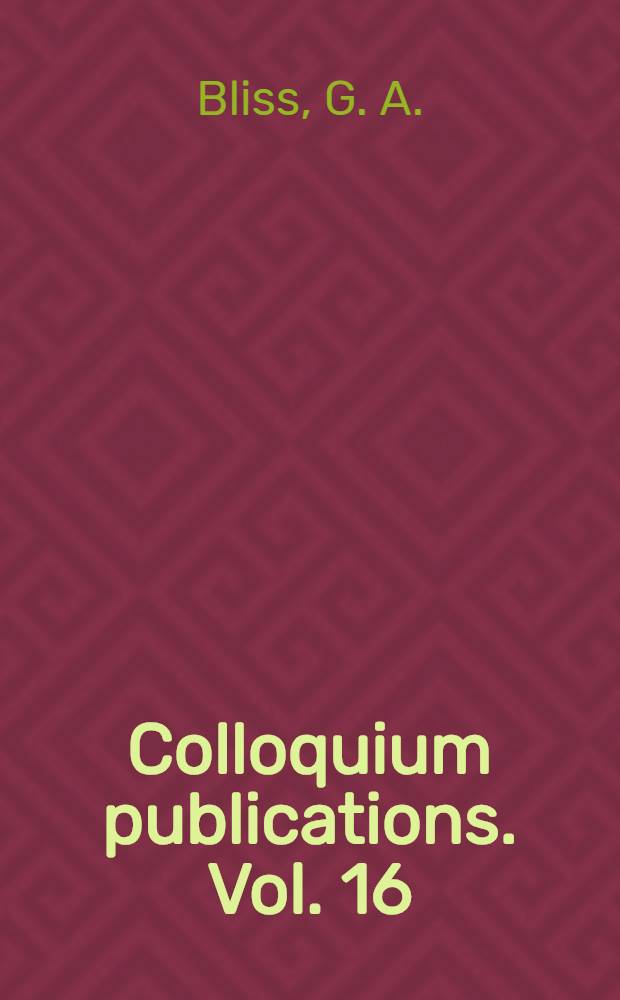 Colloquium publications. Vol. 16 : Algebraic functions