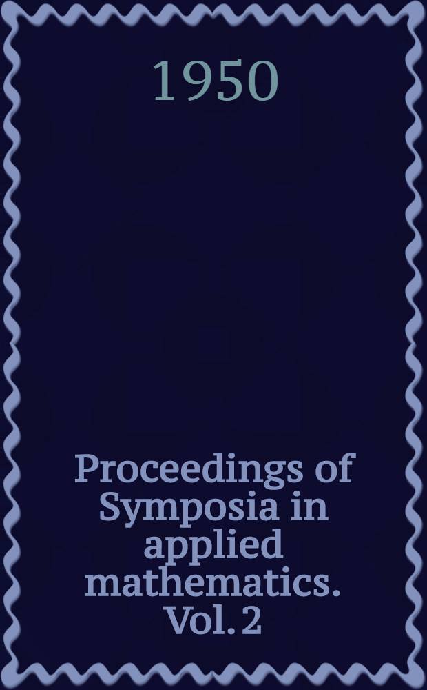 Proceedings of Symposia in applied mathematics. Vol. 2 : Electromagnetic theory