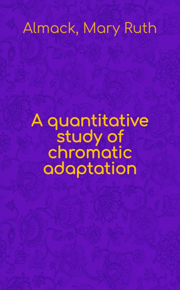 A quantitative study of chromatic adaptation