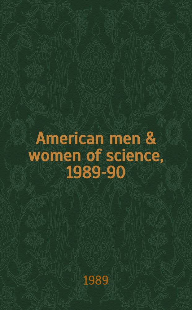 American men & women of science, 1989-90 : A biogr. dir. of today's leaders in phys., biol. a. related sciences. Vol. 5 : M - P