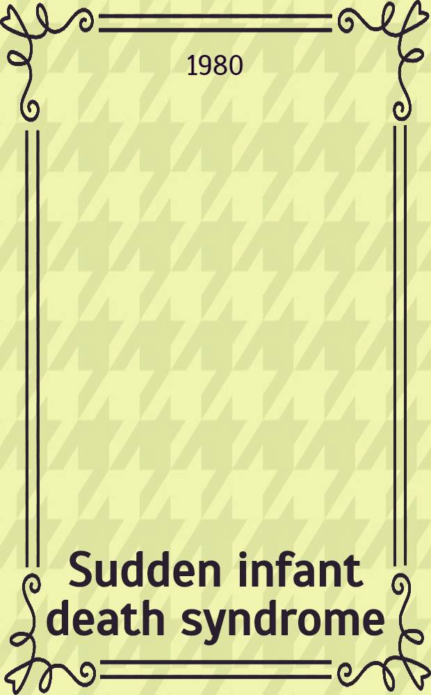 Sudden infant death syndrome (SIDS) : Forensic-med. experience, research a. conclusions regarding a. general med. problem