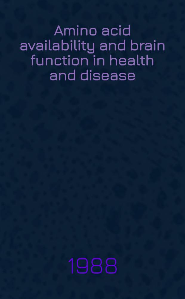 Amino acid availability and brain function in health and disease