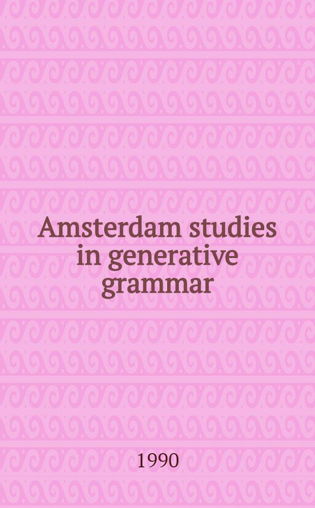 Amsterdam studies in generative grammar