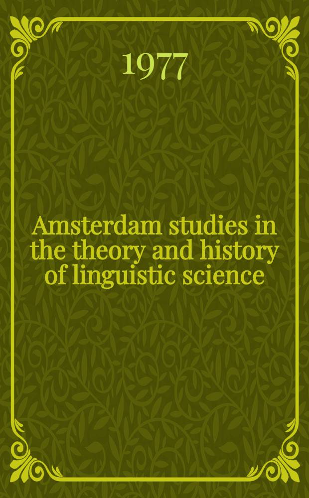 Amsterdam studies in the theory and history of linguistic science