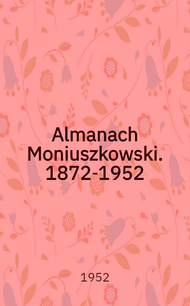 Almanach Moniuszkowski. 1872-1952