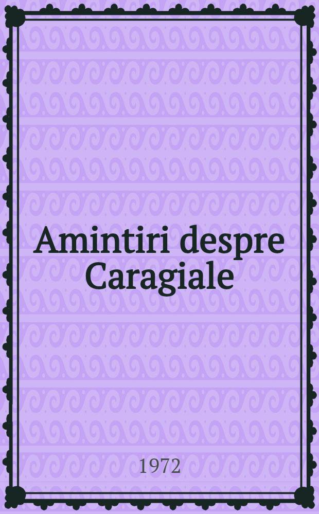 Amintiri despre Caragiale