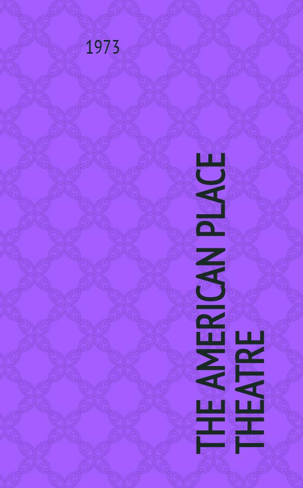 The American place theatre: plays