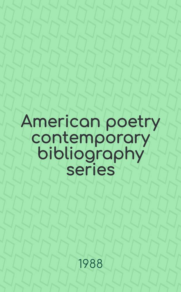 American poetry contemporary bibliography series