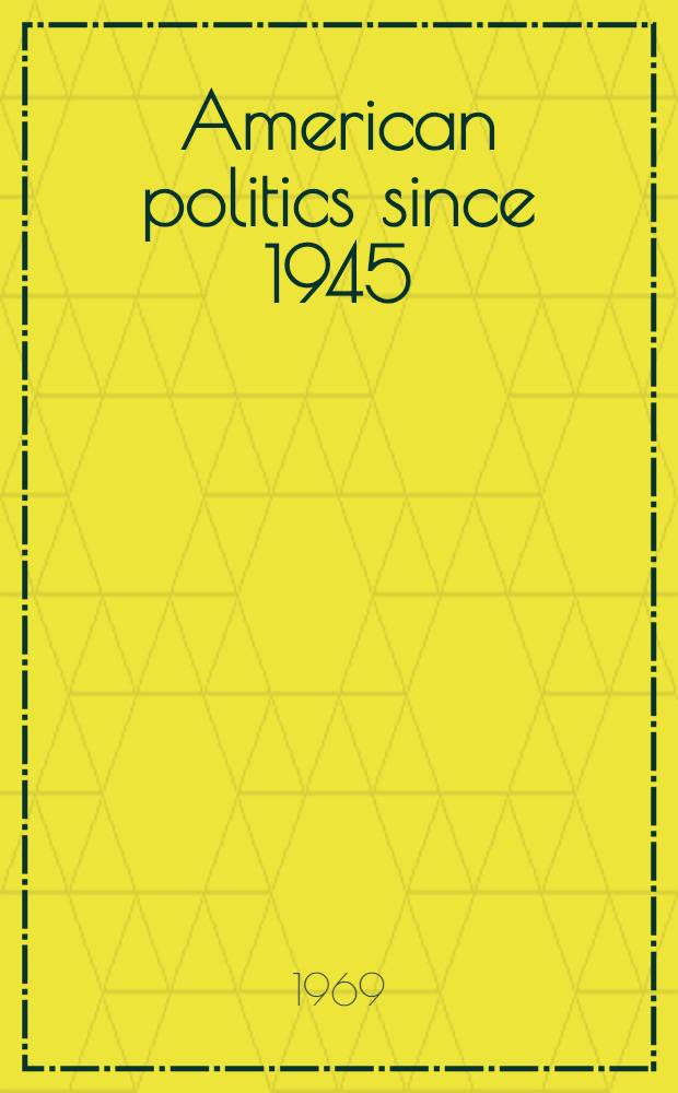 American politics since 1945