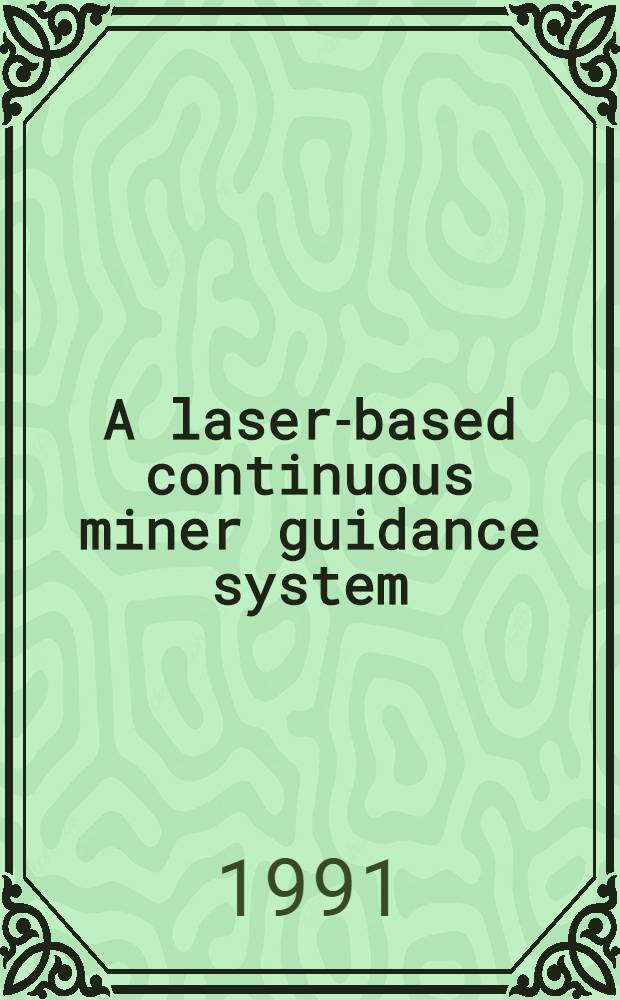 A laser-based continuous miner guidance system