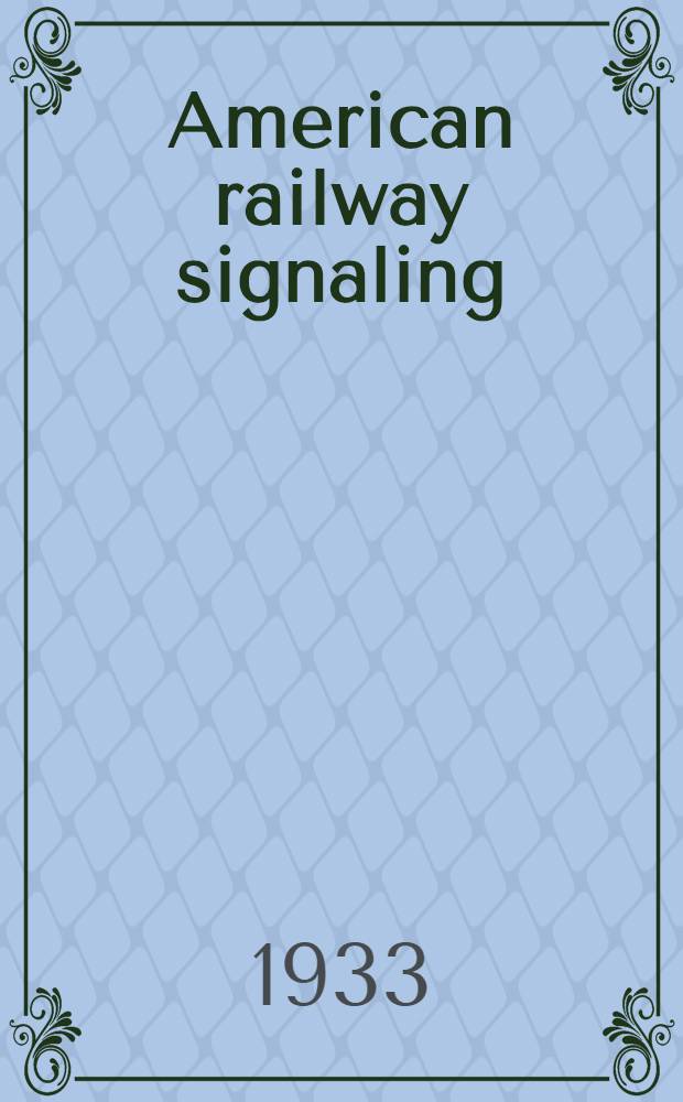 American railway signaling : Principles and practices. Chapt. 14 : Definitions