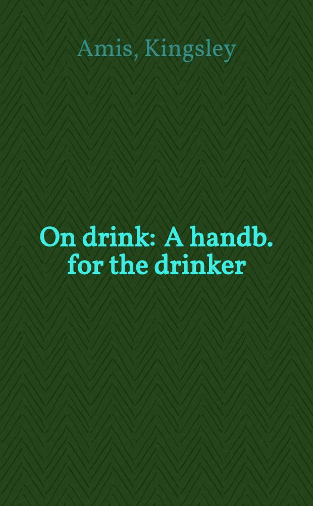 On drink : A handb. for the drinker