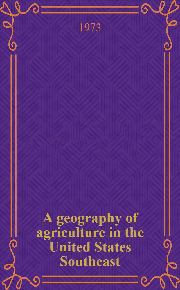 A geography of agriculture in the United States Southeast