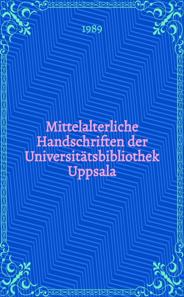 Mittelalterliche Handschriften der Universit&auml;tsbibliothek Uppsala : Katalog &uuml;ber die C-Sammlung. Bd. 2 [1] : Handschriften C 51-200