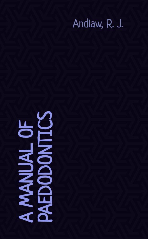 A manual of paedodontics