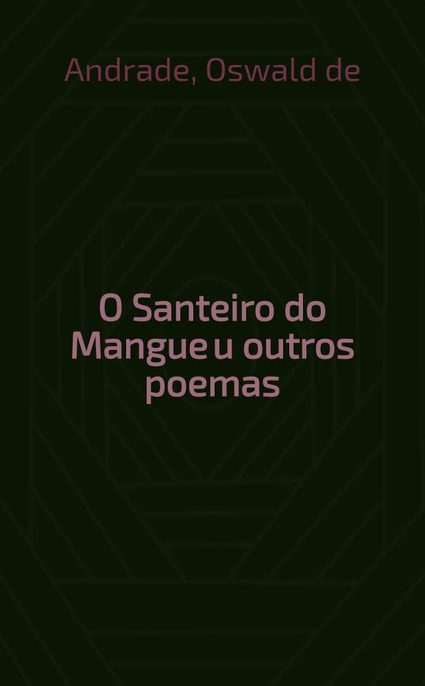 O Santeiro do Mangue u outros poemas