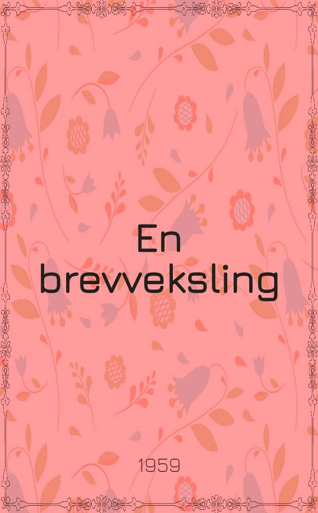 En brevveksling