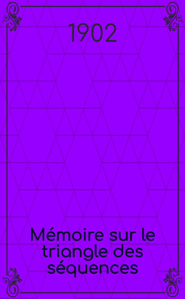 M&eacute;moire sur le triangle des s&eacute;quences