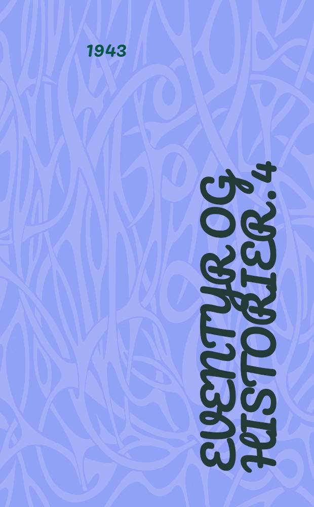 Eventyr og historier. [4 : Kjaerestefolkene ; Den grimme &aelig;lling ; Grantr&aelig;et ; Sneadr&oacute;nningen ; Hyldemoer ; Stoppen&aring;len ; Klokken. Bedstemoder ; Elverh&oslash;j]