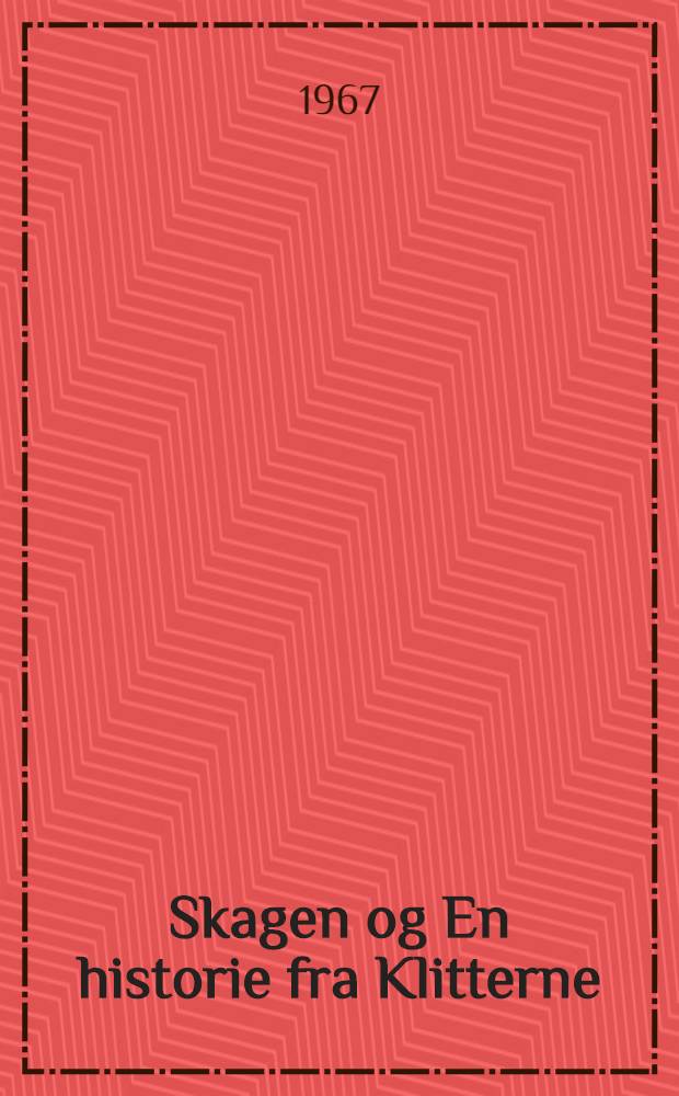 Skagen og En historie fra Klitterne