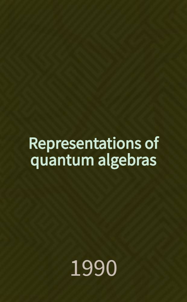 Representations of quantum algebras