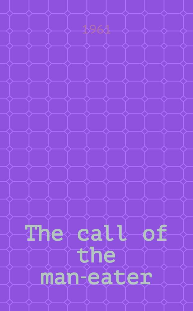 The call of the man-eater