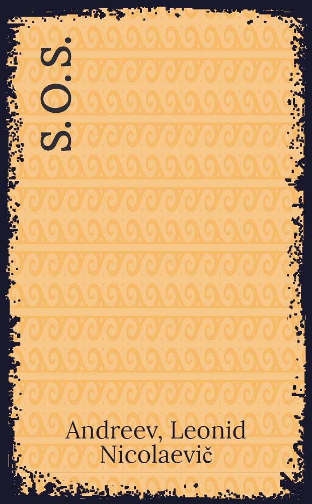 S. O. S.