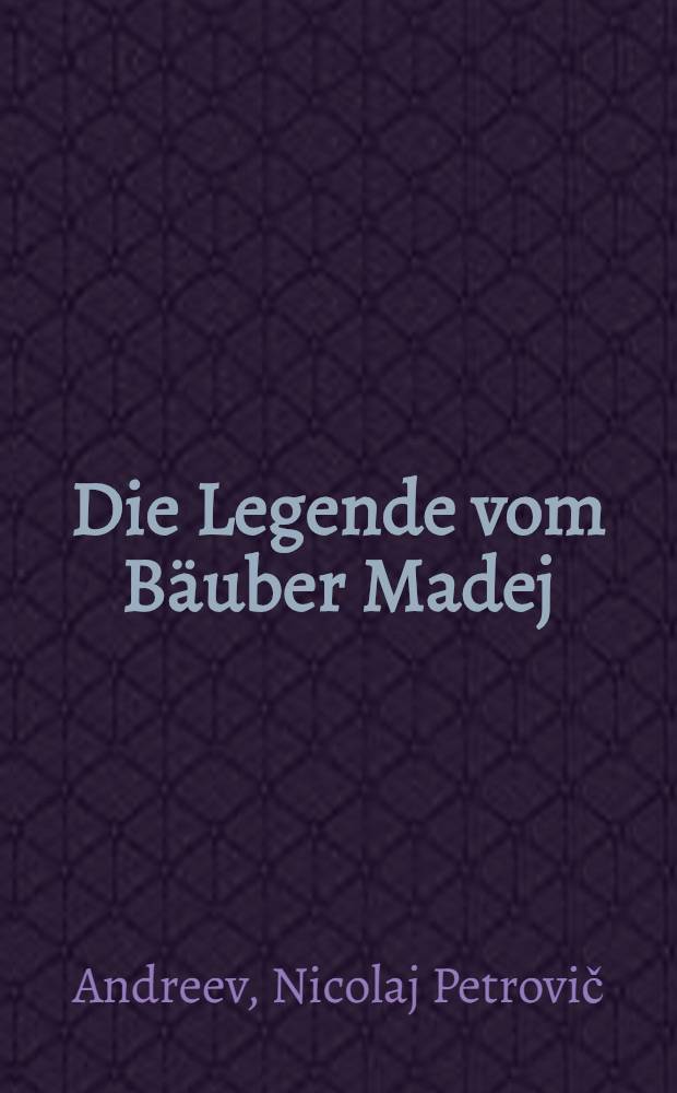 Die Legende vom Bäuber Madej
