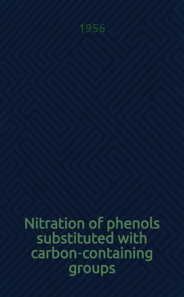 Nitration of phenols substituted with carbon-containing groups