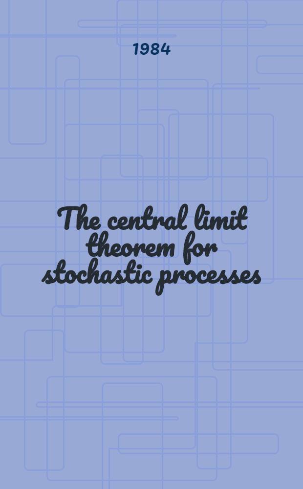 The central limit theorem for stochastic processes