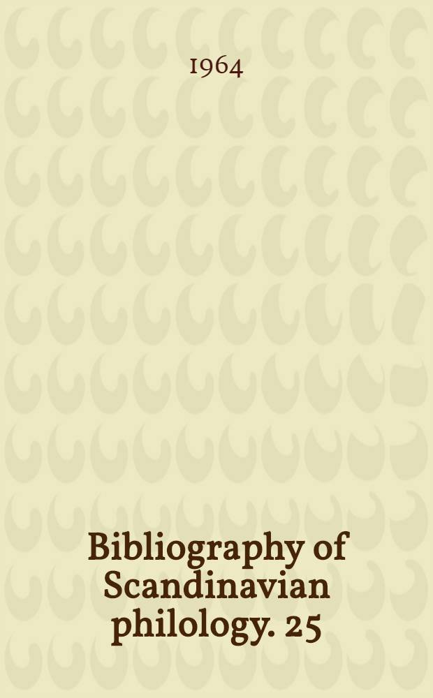 Bibliography of Scandinavian philology. [25] : [1958-1960]