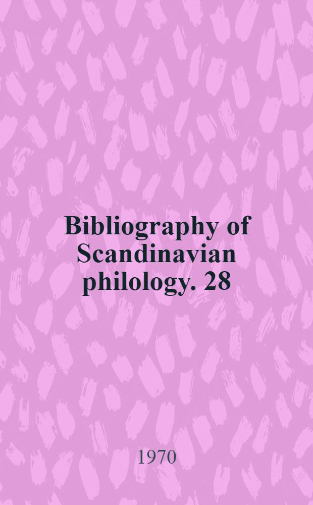 Bibliography of Scandinavian philology. [28] : [1956-1960]
