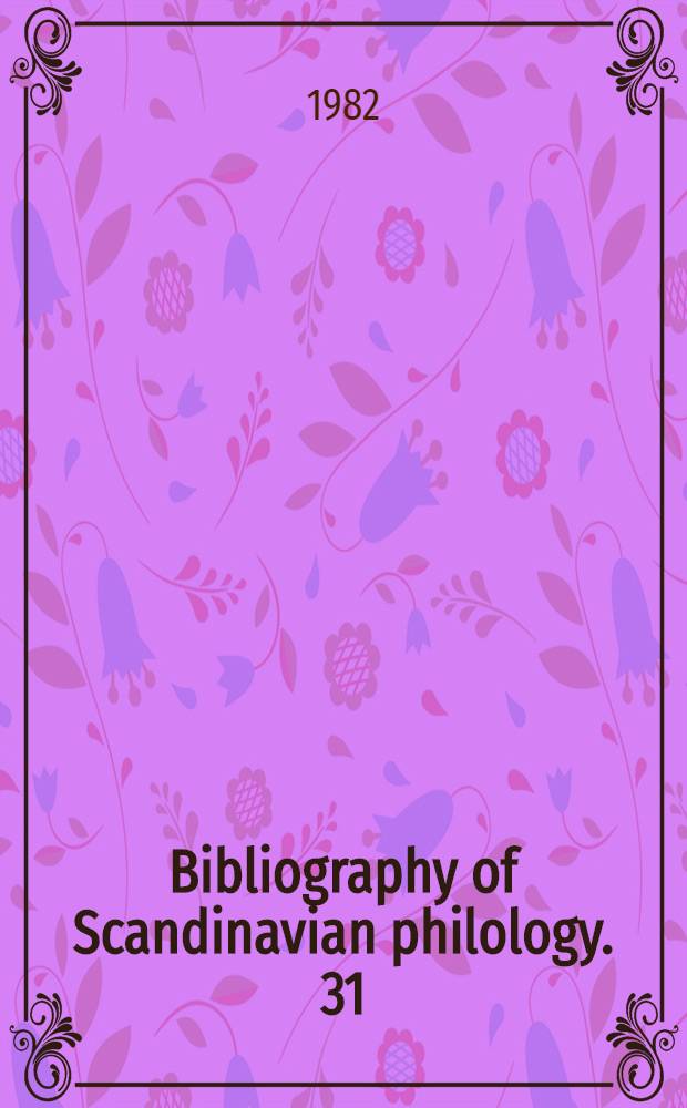 Bibliography of Scandinavian philology. 31/34 : 1961-1969