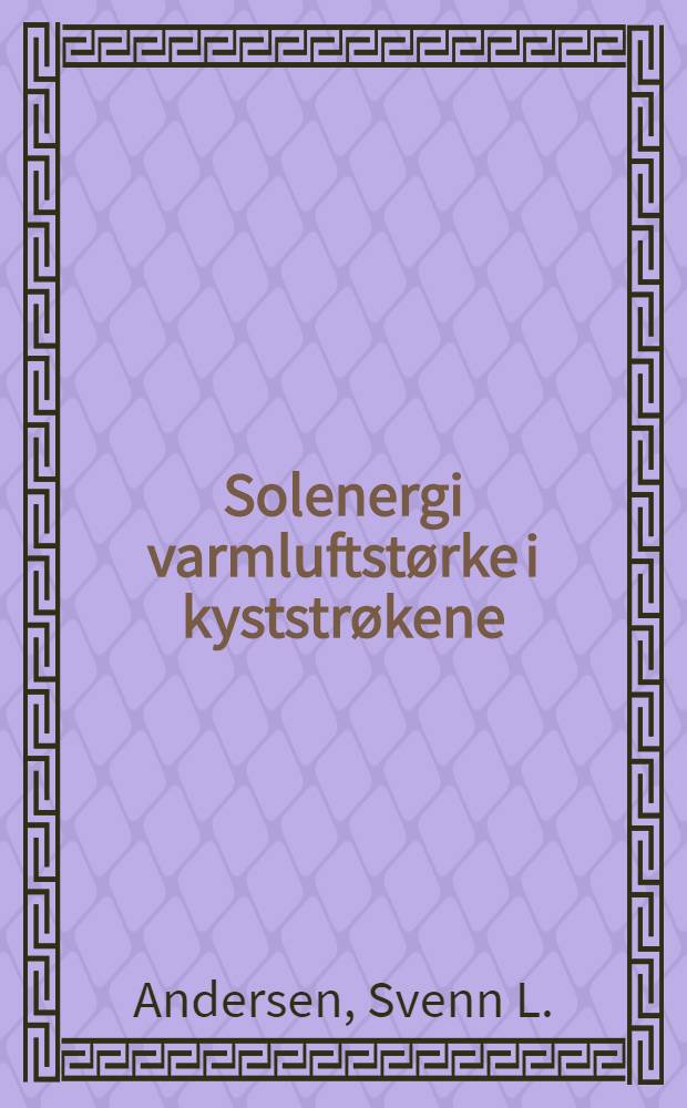 Solenergi varmluftstørke i kyststrøkene