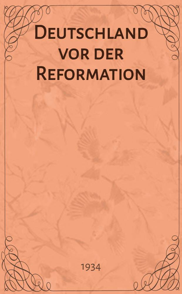 Deutschland vor der Reformation : Eine Zeitenwende