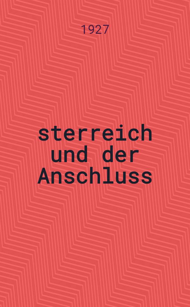 Österreich und der Anschluss