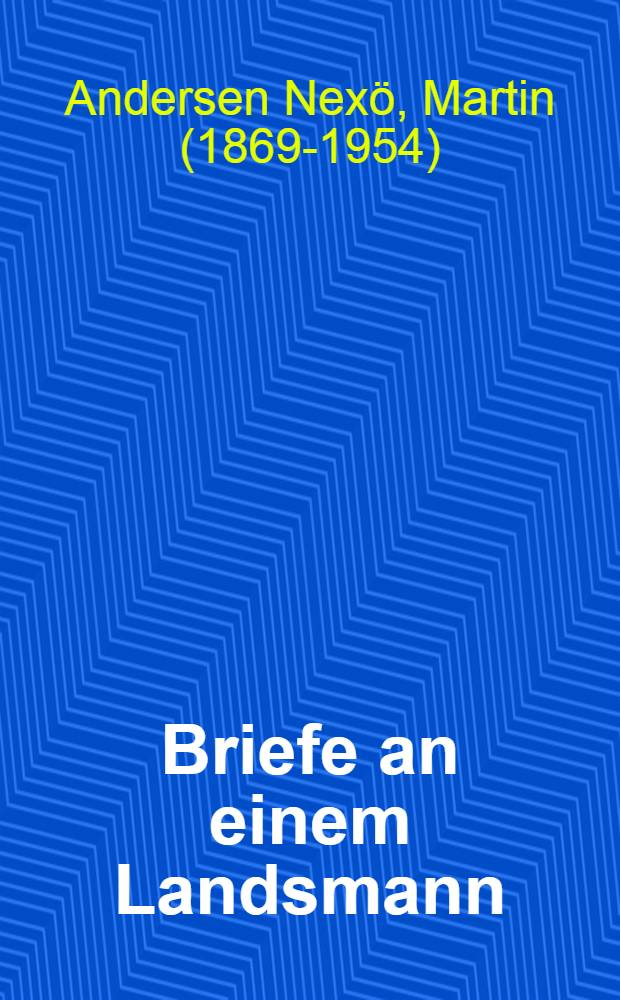 Briefe an einem Landsmann