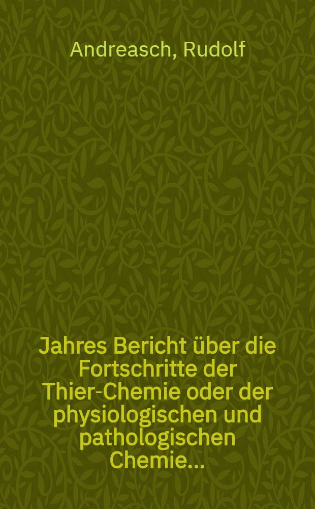 Jahres Bericht über die Fortschritte der Thier-Chemie oder der physiologischen und pathologischen Chemie ... : Autoren- und Sachregister zu den Bänden 21-30