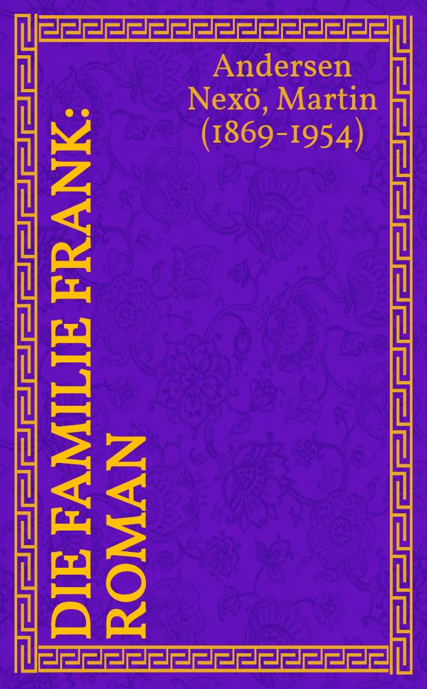 Die Familie Frank : Roman